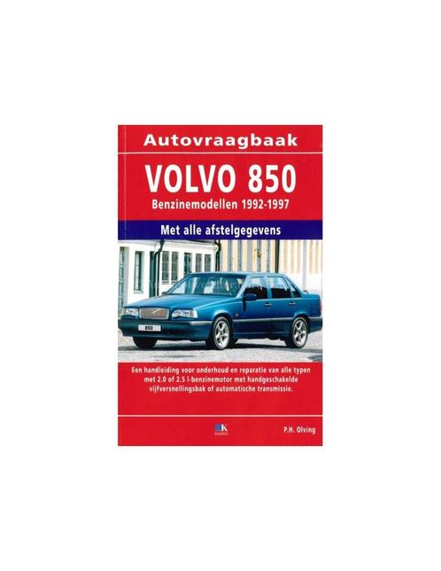1992 - 1997 VOLVO 850 BENZINE VRAAGBAAK NEDERLANDS, Autos : Divers, Modes d'emploi & Notices d'utilisation, Enlèvement ou Envoi