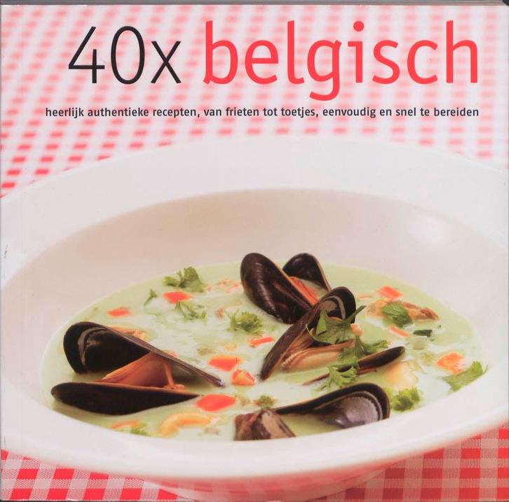 40 x Belgisch / De Wereldkeuken 9789057672156 M. Tissink, Boeken, Kookboeken, Gelezen, Verzenden