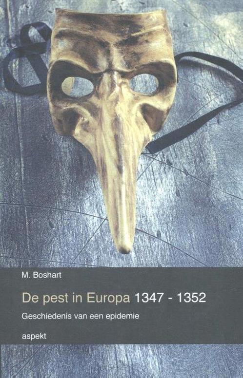 De pest in Europa 1347 - 1352 9789463380058, Livres, Histoire mondiale, Envoi