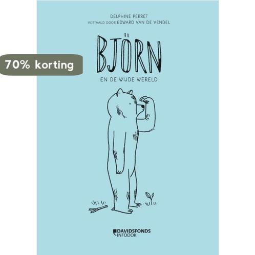 Björn en de wijde wereld 9789059089518 Delphine Perret, Boeken, Kinderboeken | Jeugd | 10 tot 12 jaar, Zo goed als nieuw, Verzenden