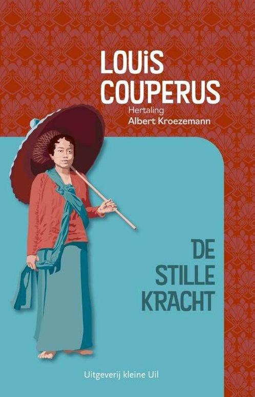 De stille kracht 9789493323209 Louis Couperus, Boeken, Overige Boeken, Zo goed als nieuw, Verzenden