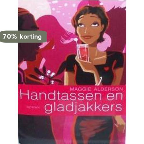 Handtassen en gladjakkers 9789085196587 Maggie Alderson, Boeken, Overige Boeken, Zo goed als nieuw, Verzenden