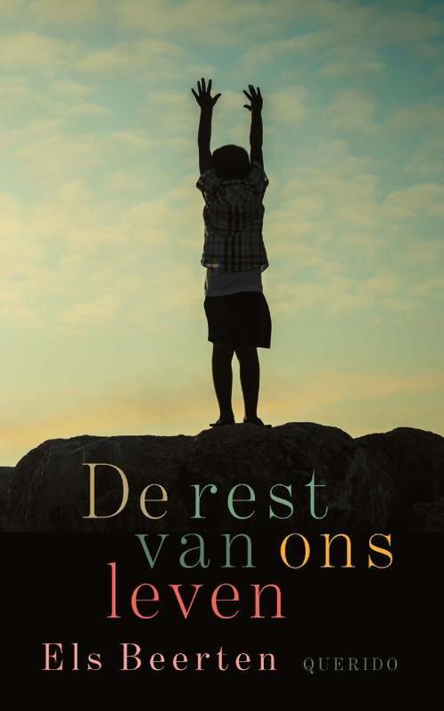 De rest van ons leven 9789045127361 Els Beerten, Boeken, Overige Boeken, Gelezen, Verzenden