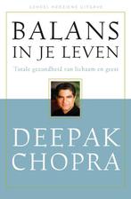 Balans in je leven 9789020244014 Deepak Chopra, Boeken, Verzenden, Zo goed als nieuw, Deepak Chopra