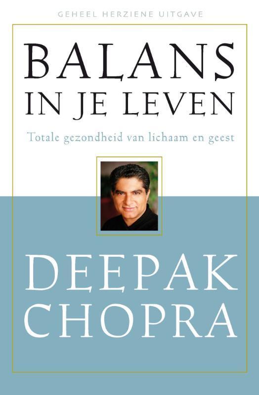 Balans in je leven 9789020244014 Deepak Chopra, Boeken, Gezondheid, Dieet en Voeding, Zo goed als nieuw, Verzenden