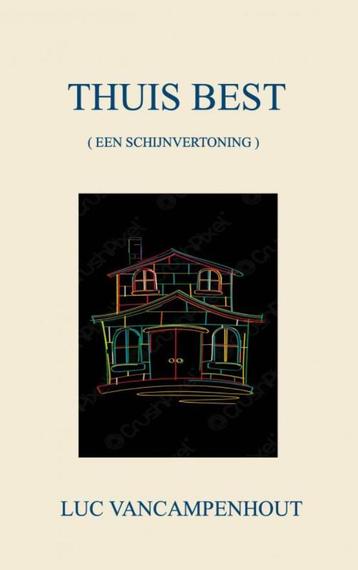 Thuis Best 9789464651652 Luc Vancampenhout, Verzenden, Luc Vancampenhout