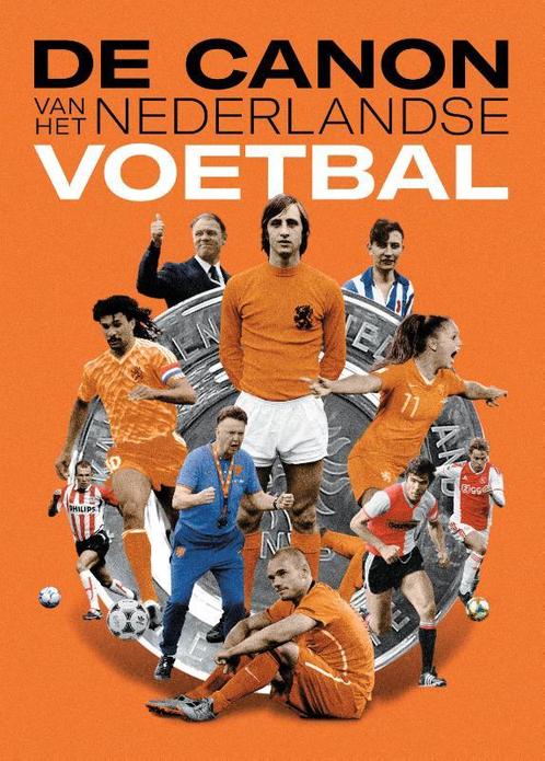 De canon van het Nederlandse voetbal 9789083186610, Boeken, Sportboeken, Gelezen, Verzenden