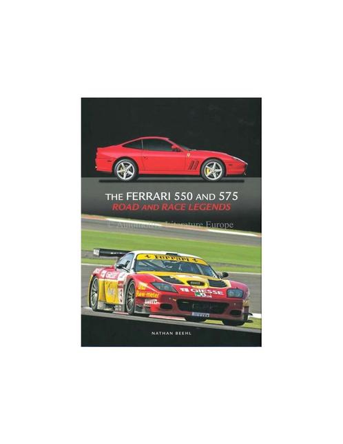 THE FERRARI 550 AND 575 ROAD AND RACE LEGENDS (GESIGNEERD, Livres, Autos | Livres