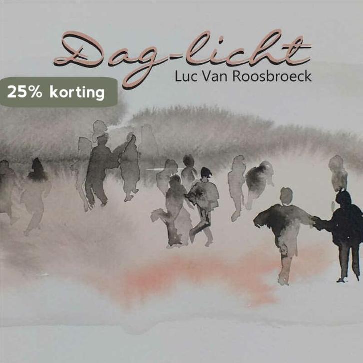 Dag-licht 9789402233391 Luc Van Roosbroeck, Livres, Poèmes & Poésie, Envoi