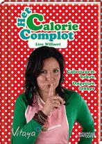 Het calorie complot 9789058563644 Lien Willaert, Verzenden, Gelezen, Lien Willaert