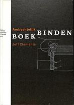 AMBACHTELYK BOEKBINDEN 9789060179369 Clements, Verzenden, Gelezen, Clements