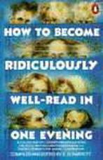 How to Become Ridiculously Well-Read in One Evening, Boeken, Verzenden, Gelezen, E. O. Parrott