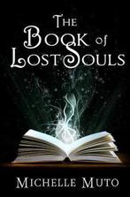 The Book of Lost Souls 9781466463219 Michelle Muto, Verzenden, Michelle Muto