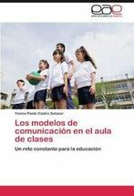 Los Modelos de Comunicacion En El Aula de Clases.by Salazar,, Castro Salazar, Yesica Paola, Verzenden