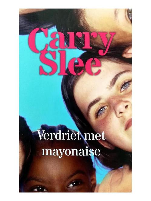 Verdriet met mayonaise 9789048848089 Carry Slee, Boeken, Overige Boeken, Gelezen, Verzenden