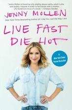 Live Fast Die Hot by Jenny Mollen (Paperback) softback), Jenny Mollen, Verzenden