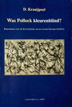 WAS POLLOCK KLEURENBLIND 9789025408909 D. Kraaijpoel, Verzenden, Gelezen, D. Kraaijpoel
