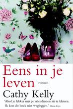 Eens in je leven 9789044325720 Cathy Kelly, Verzenden, Gelezen, Cathy Kelly