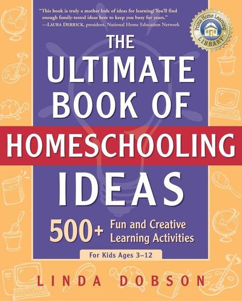 The Ultimate Book of Homeschooling Ideas 9780761563600, Boeken, Overige Boeken, Gelezen, Verzenden