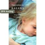 Opgroeien in balans 9789051084511 Marga Schiet, Boeken, Verzenden, Gelezen, Marga Schiet