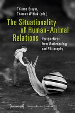 The Situationality of Human–Animal Relations – Perspectives, Verzenden, Zo goed als nieuw, Thiemo Breyer