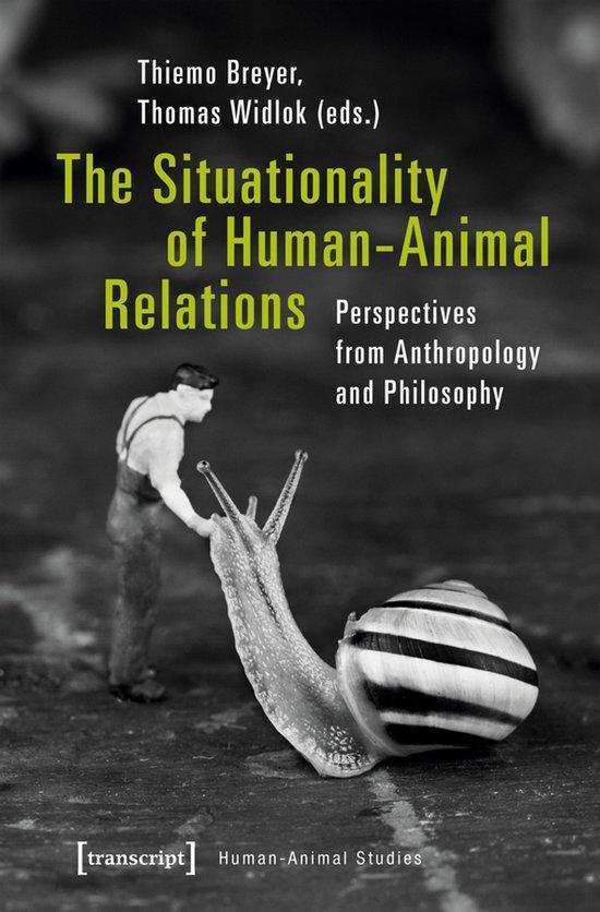 The Situationality of Human–Animal Relations – Perspectives, Boeken, Taal | Engels, Zo goed als nieuw, Verzenden