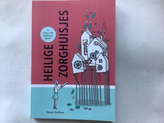 Heilige zorghuisjes 9789090343358 Marjet Veldhuis, Livres, Livres Autre, Envoi