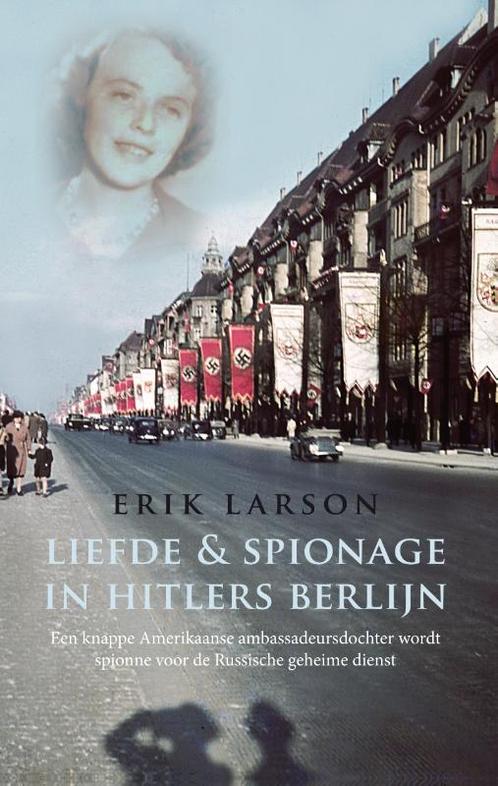 Liefde & spionage in Hitlers Berlijn 9789021535845, Boeken, Overige Boeken, Gelezen, Verzenden