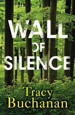 Wall of Silence 9781542017091, Tracy Buchanan, Verzenden