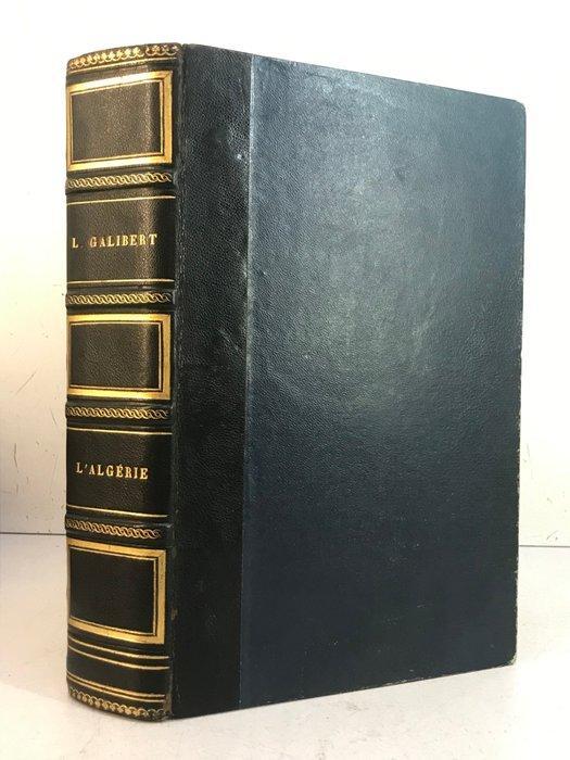 Léon Galibert / Raffet & Rouargue frères - Algérie ancienne, Antiek en Kunst, Antiek | Boeken en Manuscripten