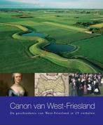 Canon van West-Friesland / De Regionale Canons van, Boeken, Geschiedenis | Stad en Regio, Verzenden, Gelezen, Jos Leenders