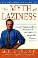 Myth of Laziness 9780743213677, Gelezen, Mel Levine, Melvin D. Levine, Verzenden