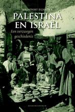Palestina en Israël 9789023954750, Boeken, Meindert Dijkstra, Zo goed als nieuw, Verzenden