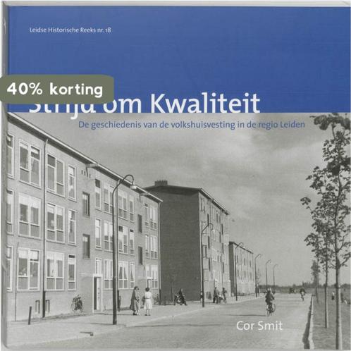 Strijd om kwaliteit / Leidse historische reeks / 18 C. Smit, Boeken, Overige Boeken, Gelezen, Verzenden