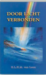 Door licht verbonden 9789075636529 G.L.H.M. van Loon, Boeken, Esoterie en Spiritualiteit, Verzenden, Zo goed als nieuw, G.L.H.M. van Loon