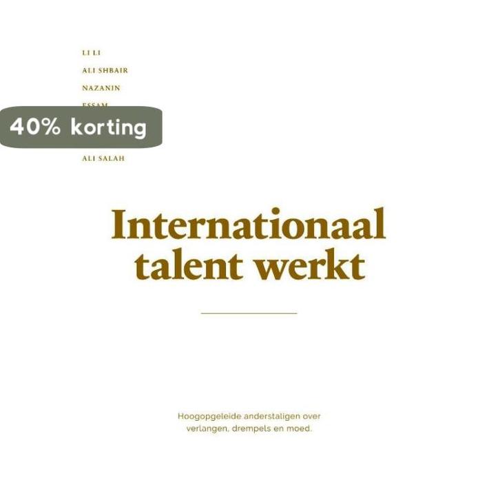 Internationaal talent werkt 9789090289816, Boeken, Hobby en Vrije tijd, Gelezen, Verzenden