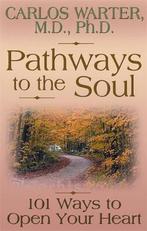 Pathways to the Soul 9781561706655, Carlos Warter, Zo goed als nieuw, Verzenden