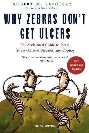 Why Zebras Dont Get Ulcers -Revised Edition 9780805073690, Verzenden, M. Sapolsky
