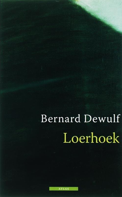 Loerhoek (9789045013817, Bernard Dewulf), Boeken, Romans, Nieuw, Verzenden
