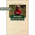 OPVOEDEN MOET JE DURVEN 9789029709651 DOBSON, Boeken, Verzenden, Gelezen, DOBSON