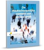 De maatschappelijke context van sociaal werk 9789001875671, Boeken, Galina van der Weert, Zo goed als nieuw, Verzenden