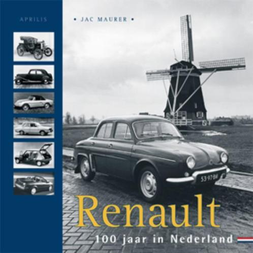 Renault, 100 Jaar In Nederland 9789059941489, Livres, Autos | Livres, Envoi