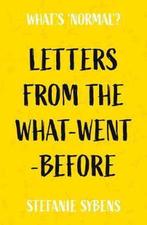 Letters from the What-Went-Before 9781838591205, Verzenden, Zo goed als nieuw, Stefanie Sybens