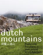 Francine Houben / Mecanoo Architecten - Dutch Mountains, Boeken, Verzenden, Zo goed als nieuw, Harry Cock