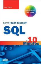 Sams Teach Yourself SQL In 10 Minutes 9780672336072, Boeken, Verzenden, Zo goed als nieuw, Ben Forta