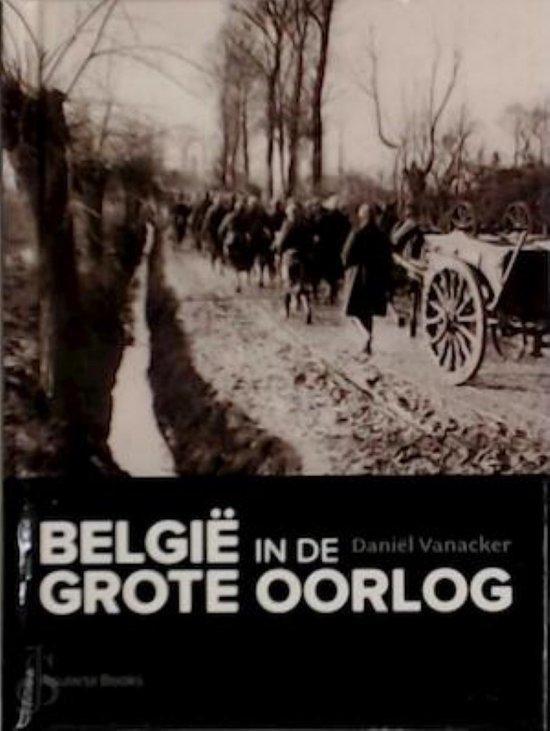 België in de Grote Oorlog 9789086794805 Daniel Vanacker, Livres, Art & Culture | Photographie & Design, Envoi