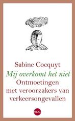 Mij overkomt het niet 9789064456695 Sabine Cocquyt, Verzenden, Zo goed als nieuw, Sabine Cocquyt
