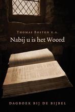 Nabij u is het woord 9789033127861 Thomas Boston e.a., Verzenden, Zo goed als nieuw, Thomas Boston e.a.