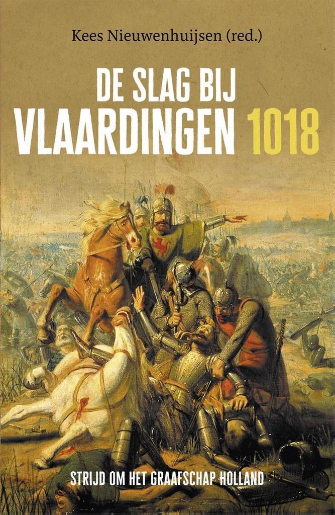 De Slag bij Vlaardingen, 1018 9789401912686, Boeken, Geschiedenis | Wereld, Zo goed als nieuw, Verzenden