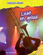 Licht en geluid / Basisboek Science 9789461753953, Boeken, Verzenden, Gelezen, Richard Spilsbury